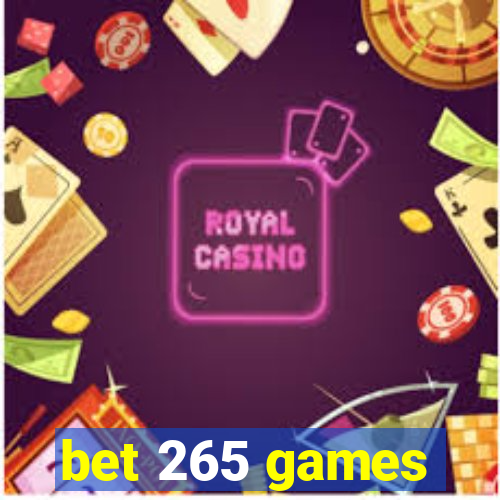 bet 265 games